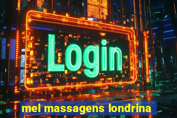 mel massagens londrina